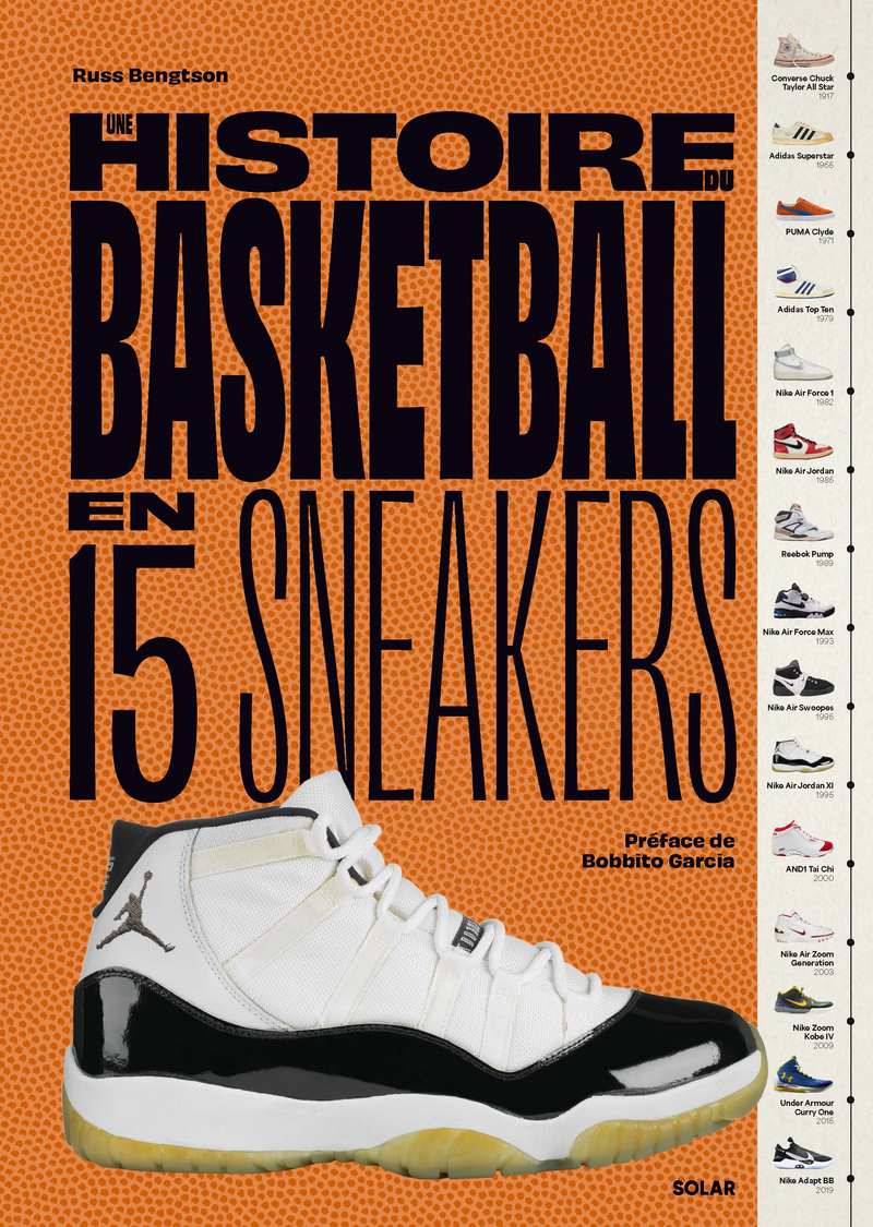 Histoire du Basketball en 15 sneakers - Russ BENGTSON, Bobbito Garcia - SOLAR