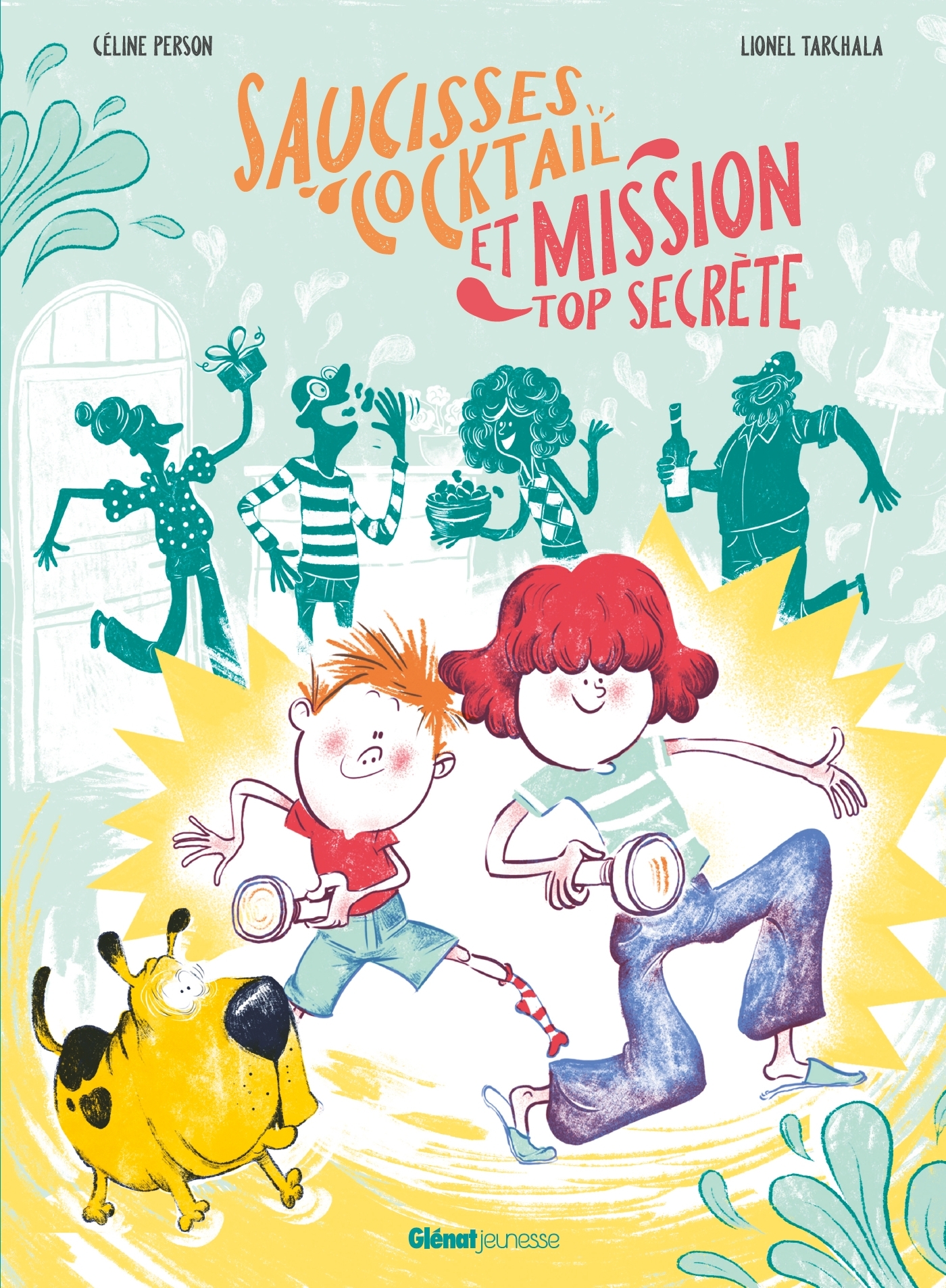 Saucisses cocktail et mission top secrète - Céline Person - GLENAT JEUNESSE