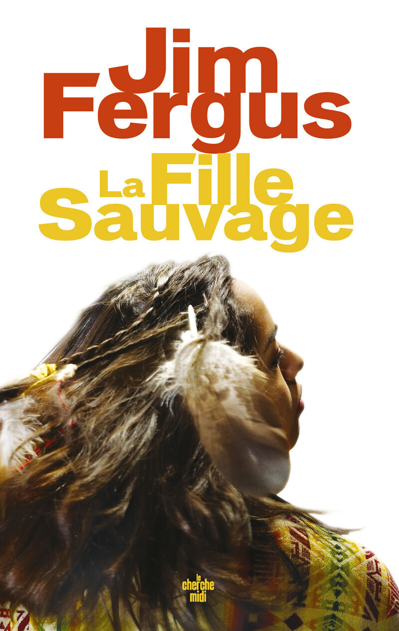 La fille sauvage (NED 2025) - Jim Fergus - CHERCHE MIDI