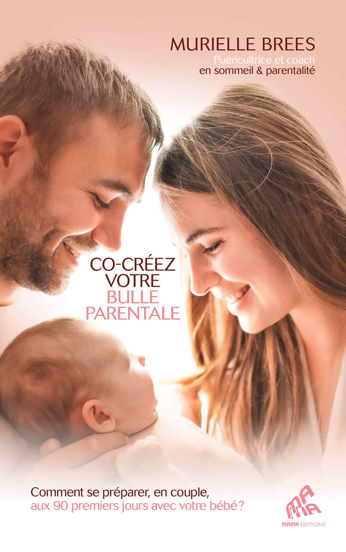 Co-créez votre bulle parentale - Murielle Brees - MAMA
