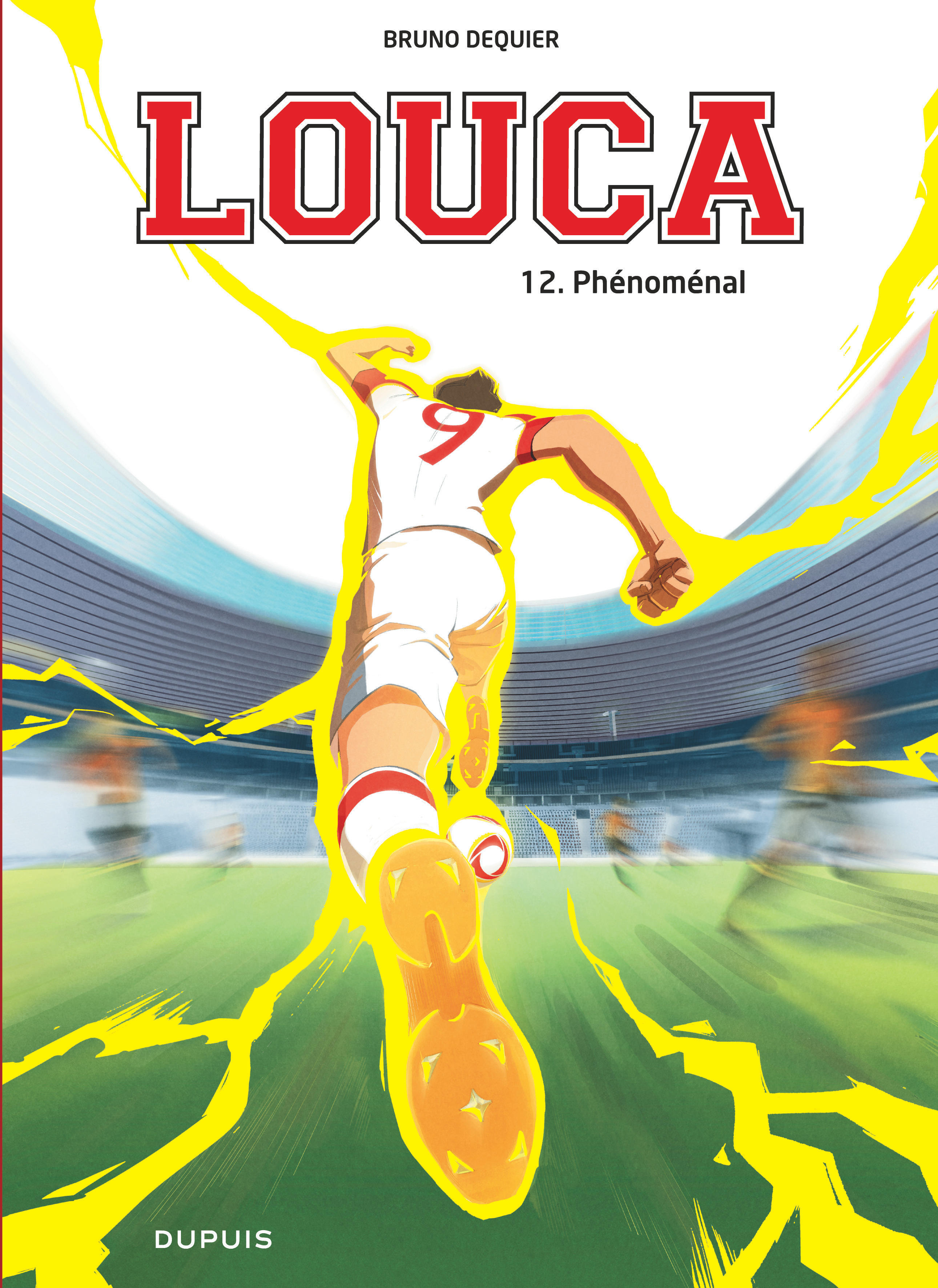 Louca - Tome 12 - Phénoménal -  Dequier Bruno - DUPUIS