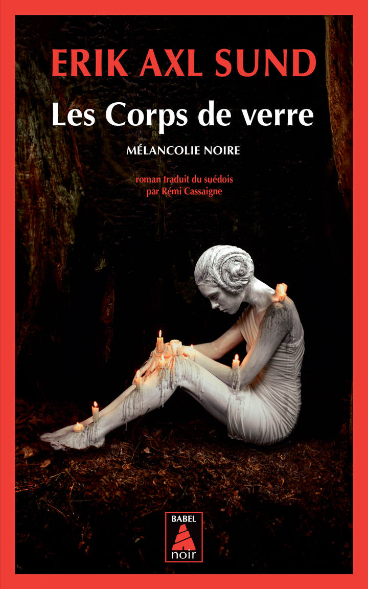 LES CORPS DE VERRE - Erik Axl Sund - ACTES SUD