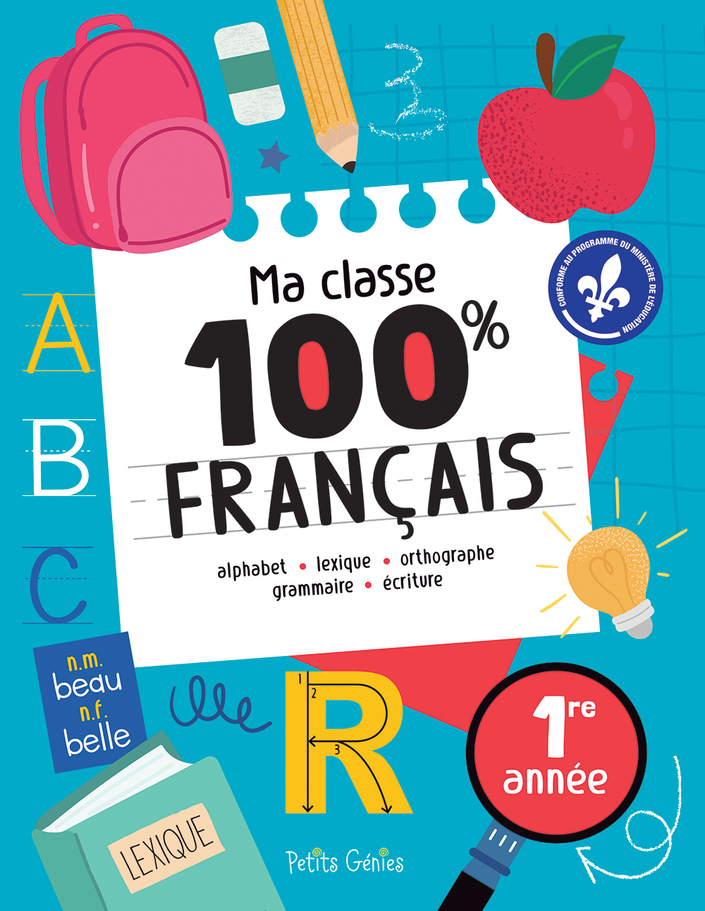 Ma classe 100% FRANÇAIS CP - MARIE-EVE CÔTE - PETITS GENIES