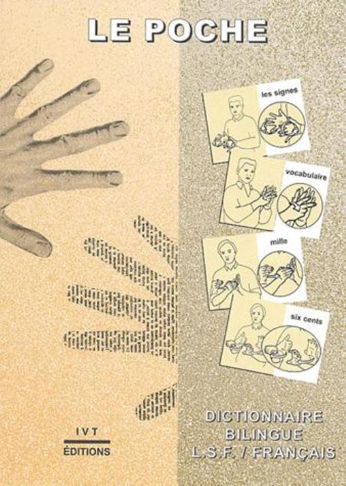 Poche (Le) - Dictionnaire bilingue LSF/Français -  GIROD GALANT - IVT