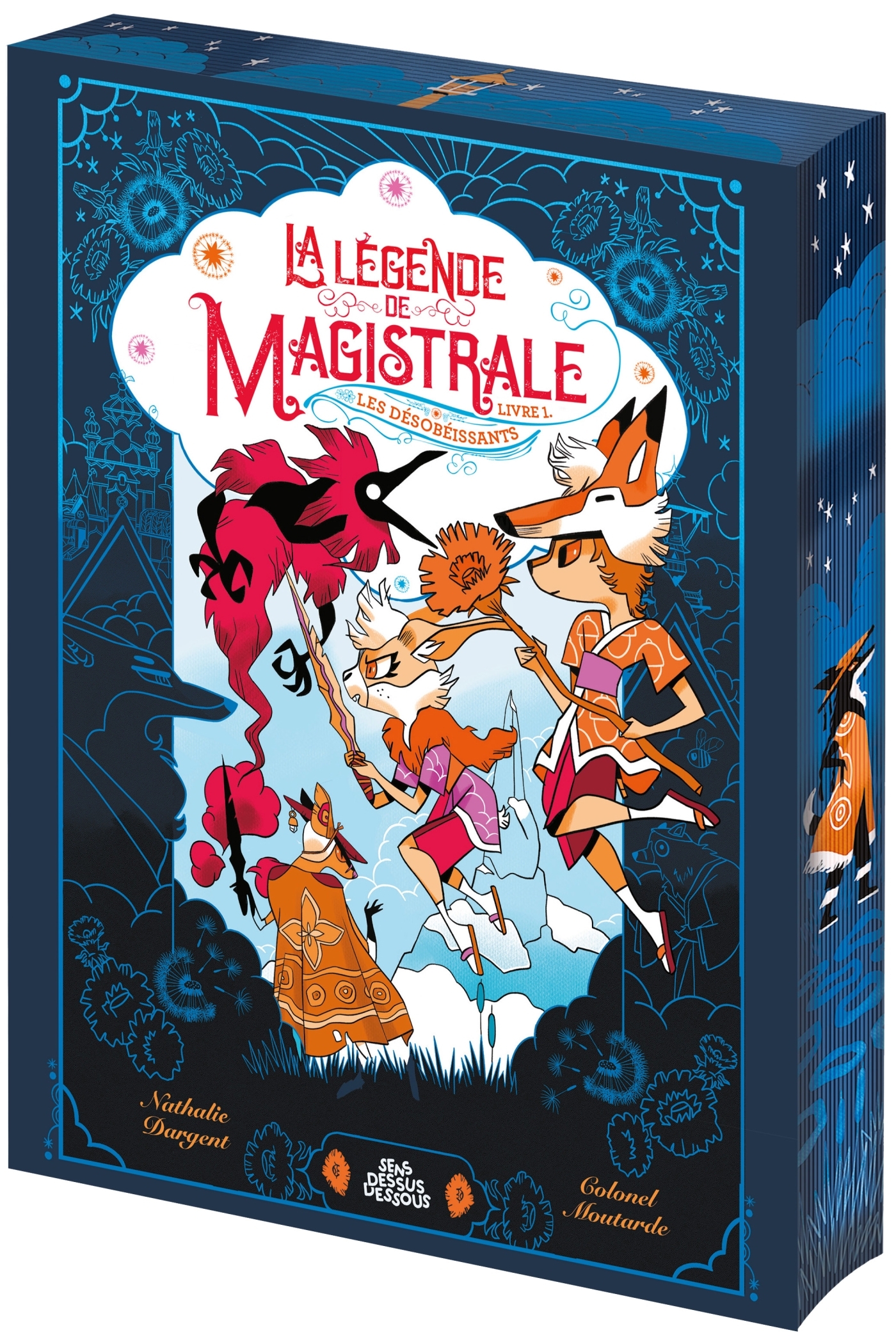 La légende de Magistrale, Livre 1 : Les désobéissants - Nathalie Dargent - DESSUS DESSOUS