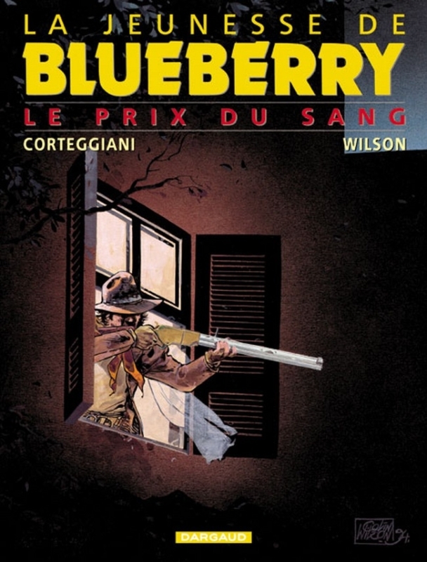 La Jeunesse de Blueberry - Tome 9 - Le Prix du sang -  CORTEGGIANI FRANCOIS - DARGAUD