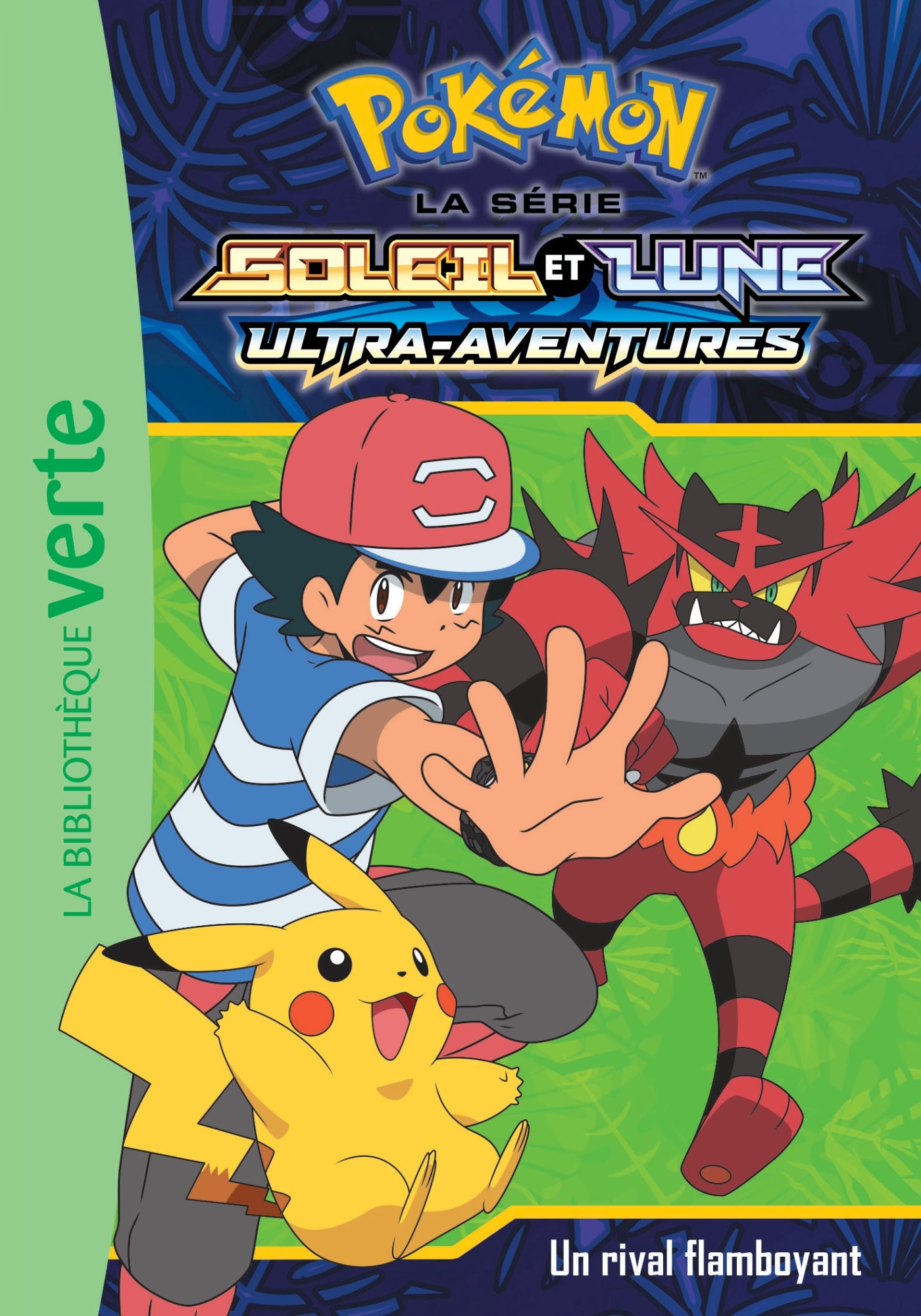 Pokémon Soleil et Lune 15 - Un rival flamboyant -   - HACHETTE JEUN.