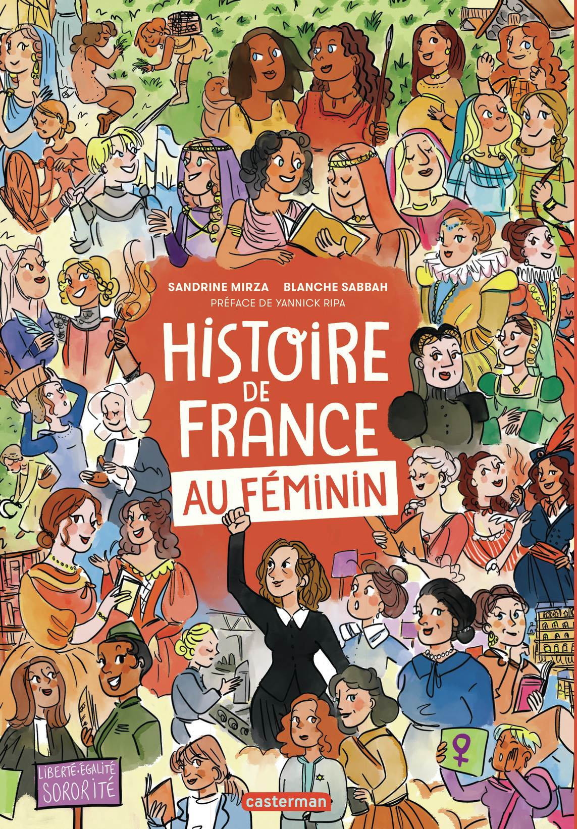 HISTOIRE DE FRANCE AU FÉMININ - Sandrine Mirza, Yannick Ripa - CASTERMAN
