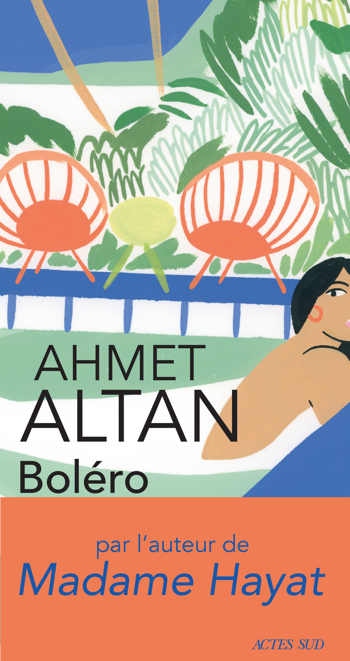 BOLÉRO -  ALTAN AHMET/LAPEYRE DE CABANES JULIEN, Ahmet Altan, Timour Muhidine - ACTES SUD