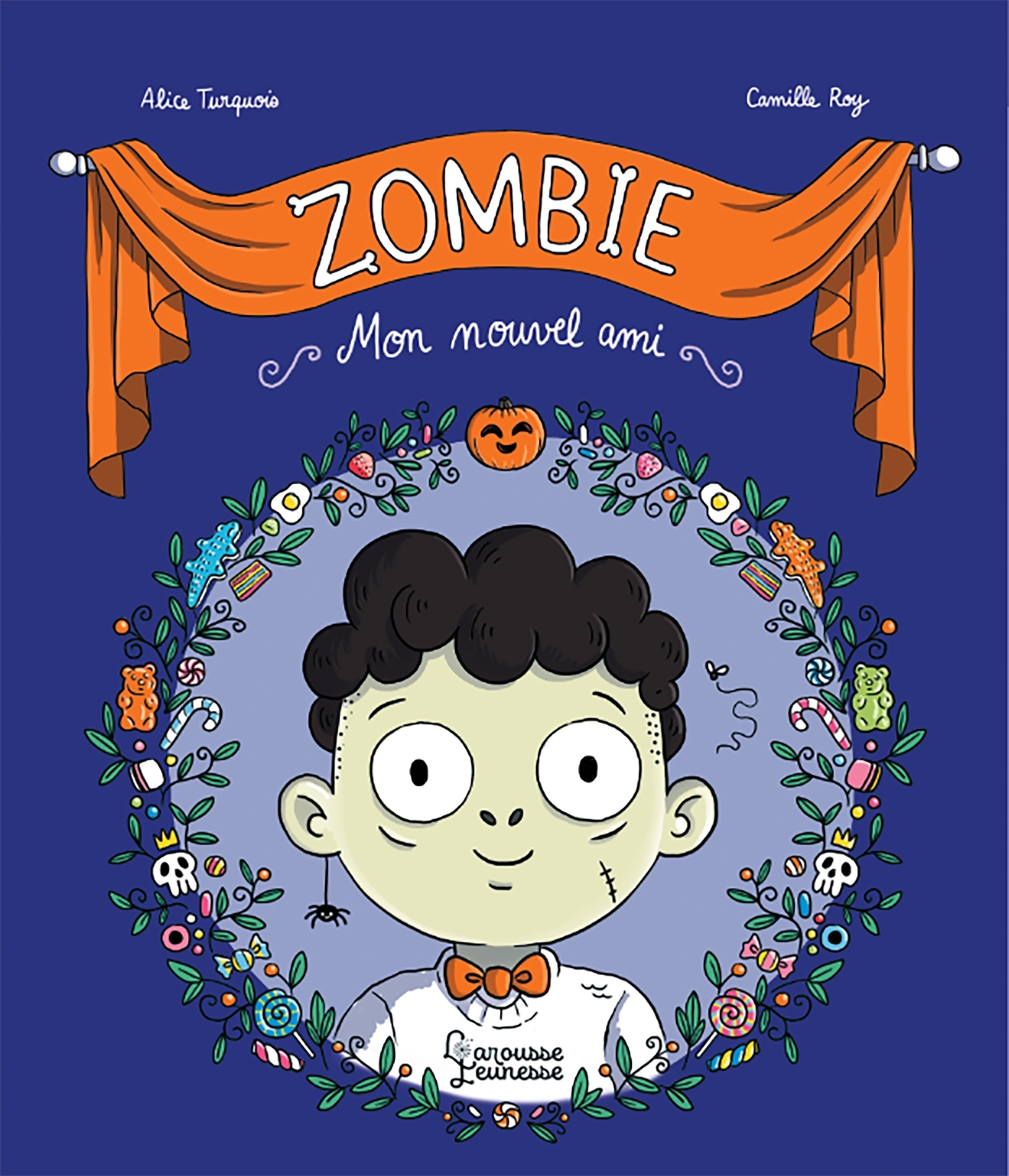 Zombie, mon nouvel ami - Alice Turquois - LAROUSSE