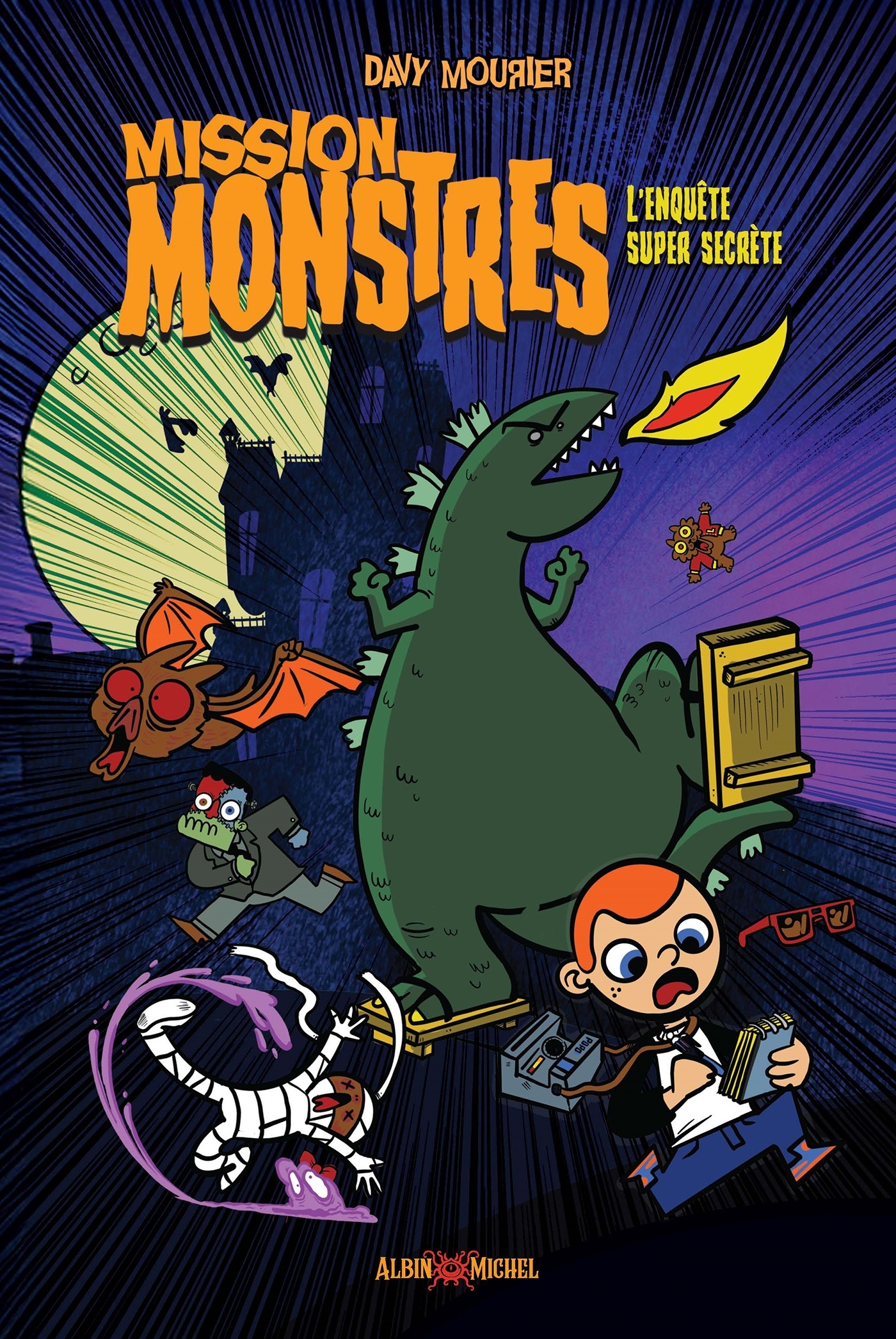 Mission monstres - L'Enquête super secrète - Davy Mourier - ALBIN MICHEL