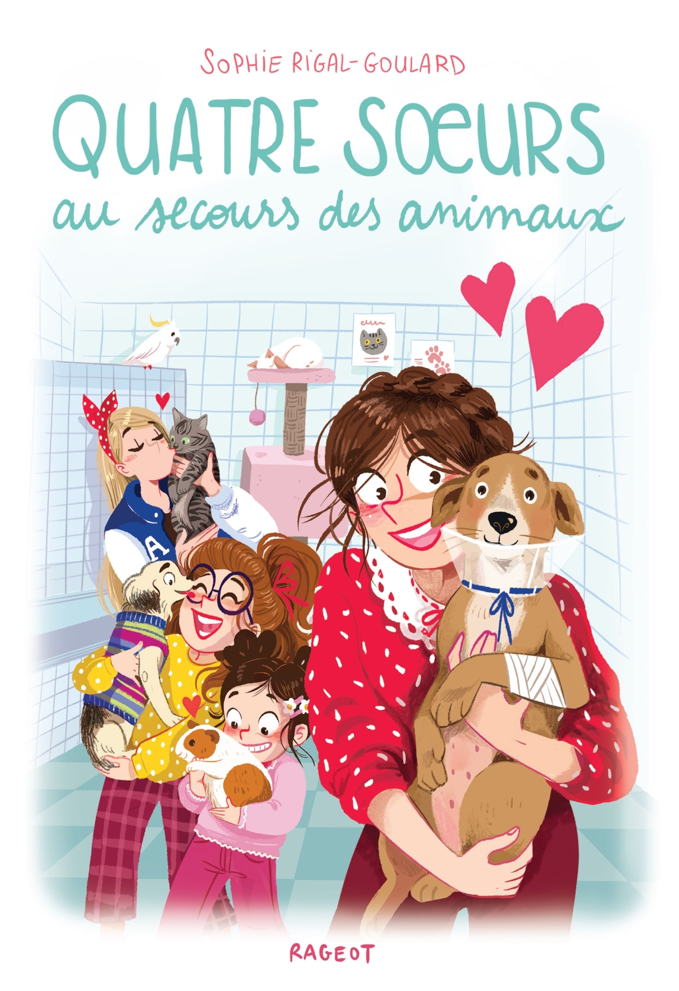 Quatre soeurs au secours des animaux - Sophie Rigal-Goulard - RAGEOT