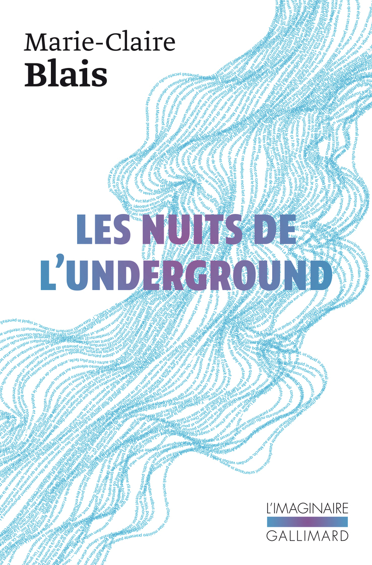 Les nuits de l'underground - Marie-Claire Blais - GALLIMARD