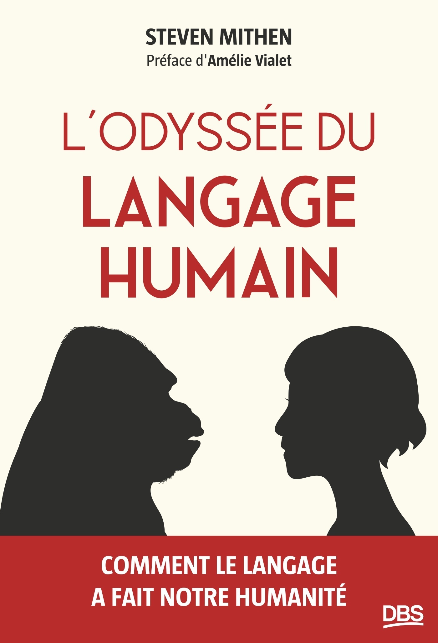 L'odyssée du langage humain - Steven Mithen, Amélie Vialet - DE BOECK SUP