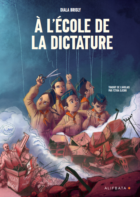 À l'école de la dictature - Diala Brisly - ALIFBATA