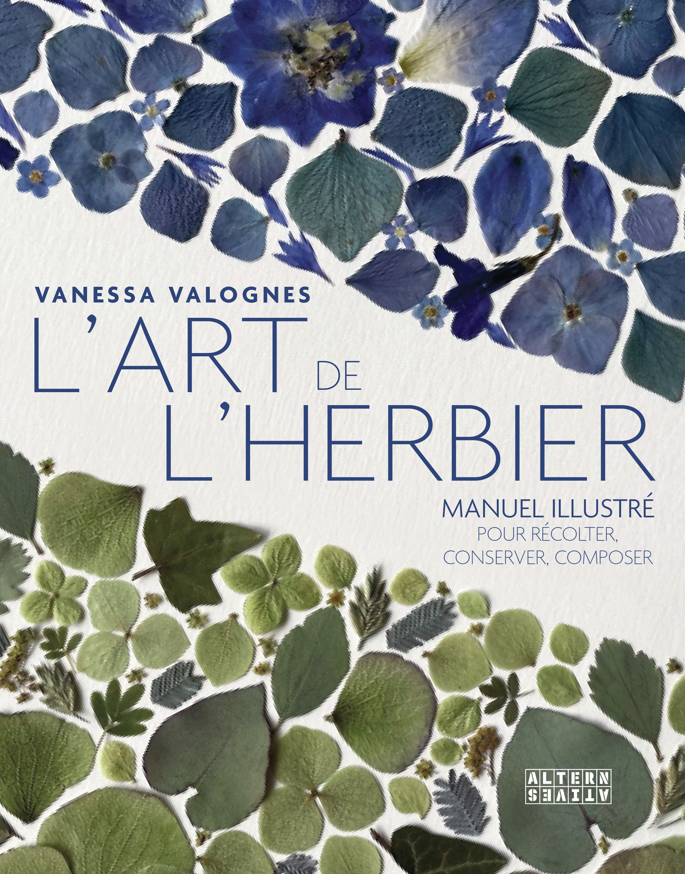 L'art de l'herbier - Vanessa Valognes - ALTERNATIVES