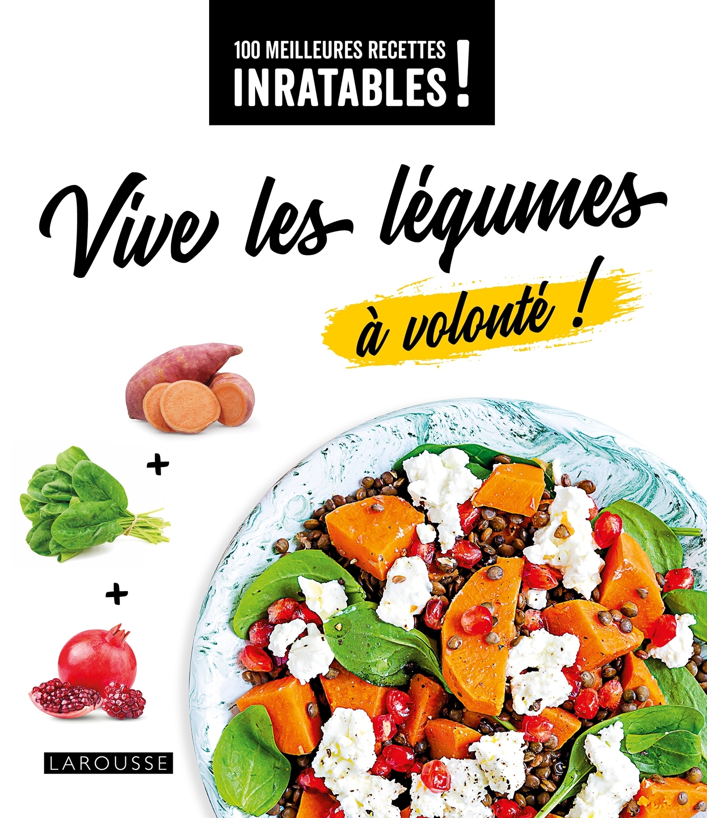 Vive les légumes à volonté ! -   - LAROUSSE
