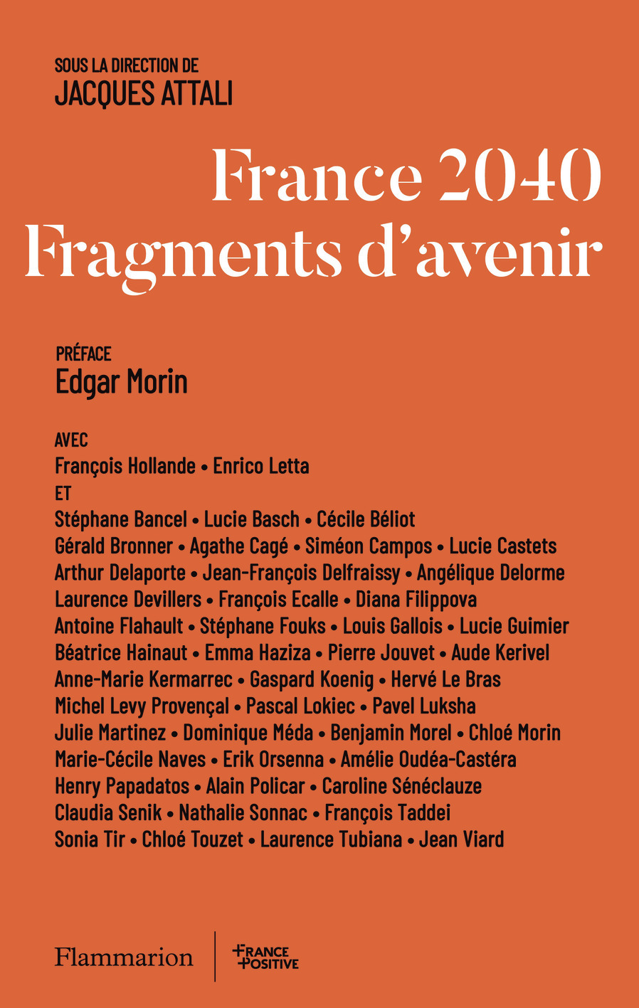 France 2040, fragments d'avenir - Jacques Attali, Edgar Morin - FLAMMARION