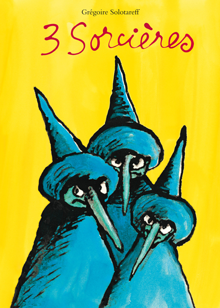3 sorcières - Grégoire Solotareff - EDL