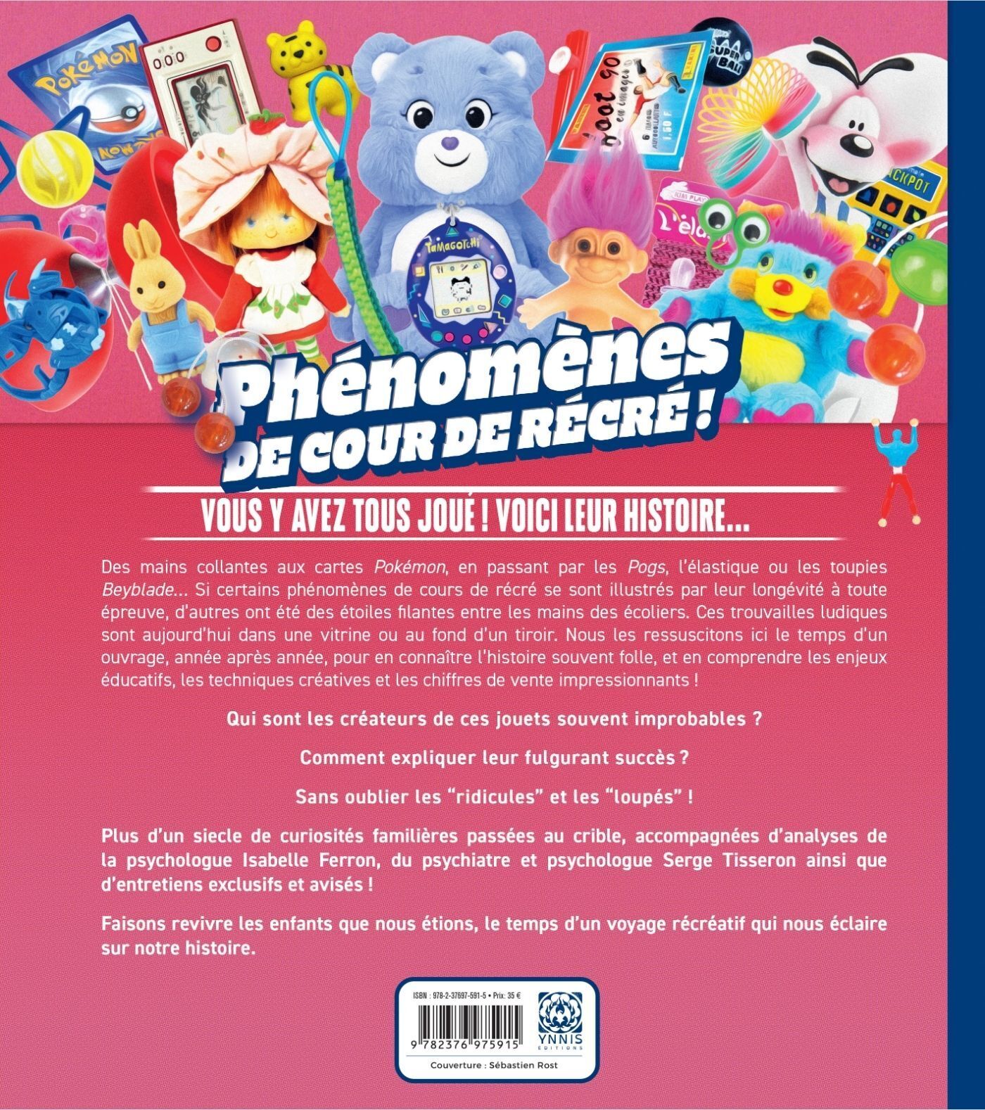 Phénomènes de cour de récré ! - Laurent Galmot - YNNIS