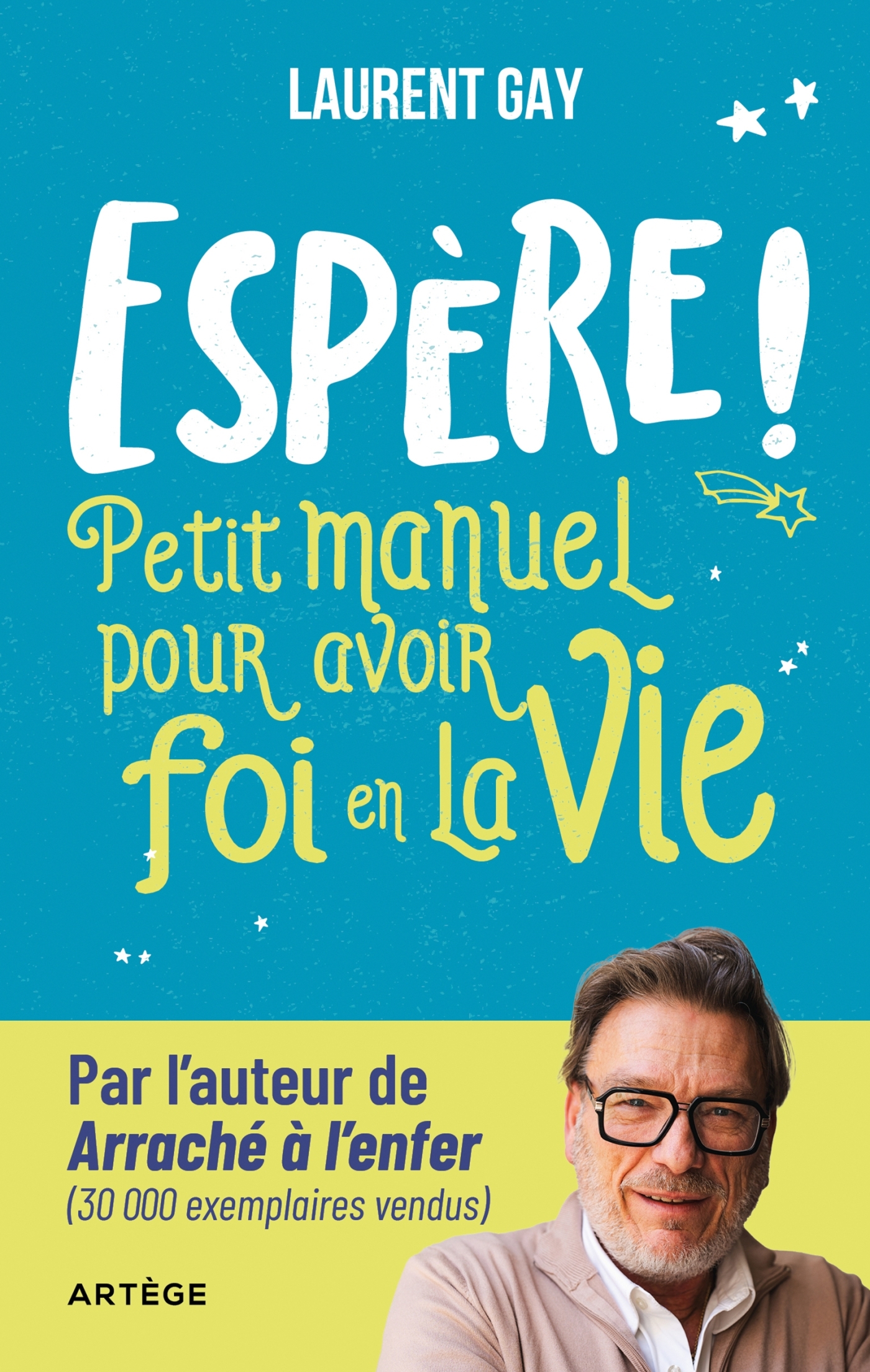Espère ! - Laurent GAY - ARTEGE