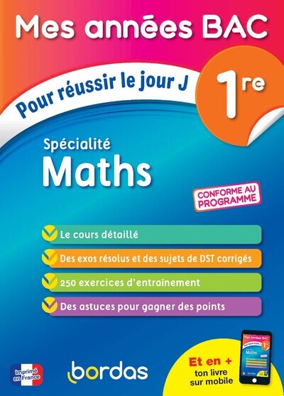 Mes Années Bac Pour réussir le jour J Spécialité Maths 1re - Christophe Pudepièce, Jonathan Beloin, Fabien Aoustin - BORDAS