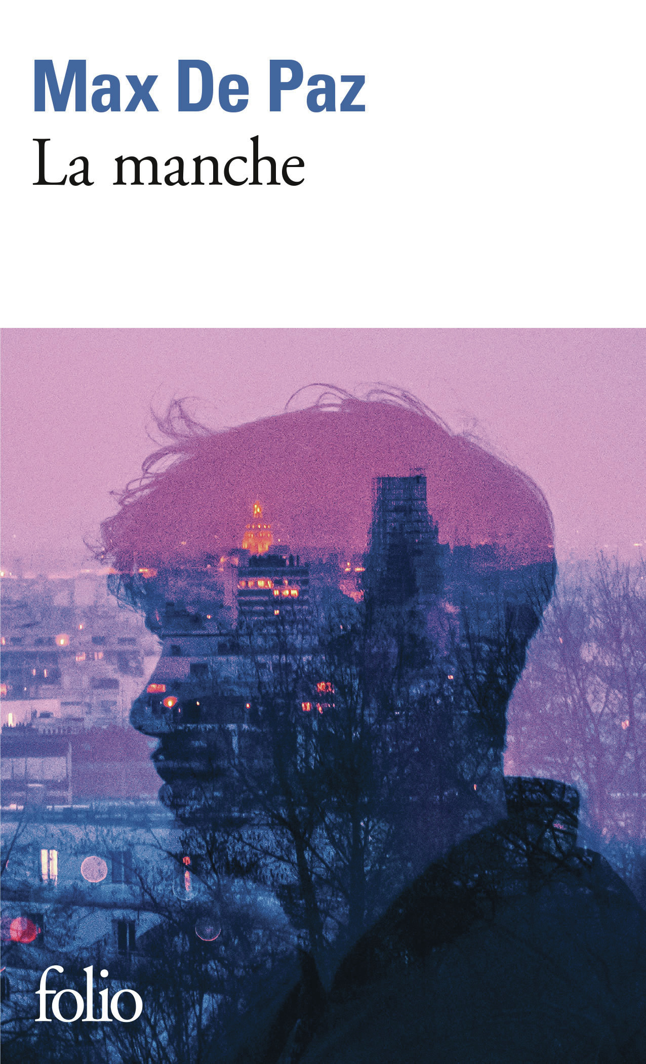 La manche - Max de Paz - FOLIO