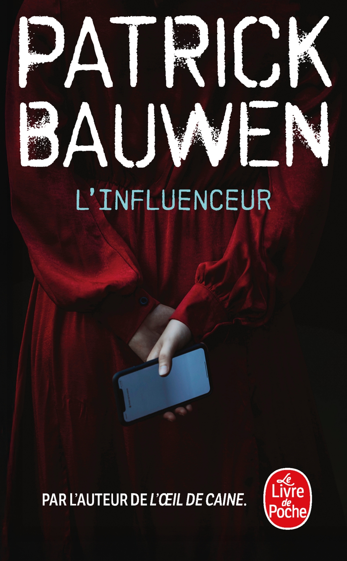 L'influenceur - Patrick Bauwen - LGF