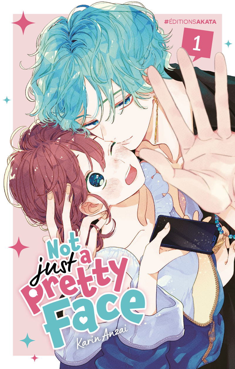Not Just a Pretty Face - Tome 1 (VF) - Karin Anzai - AKATA