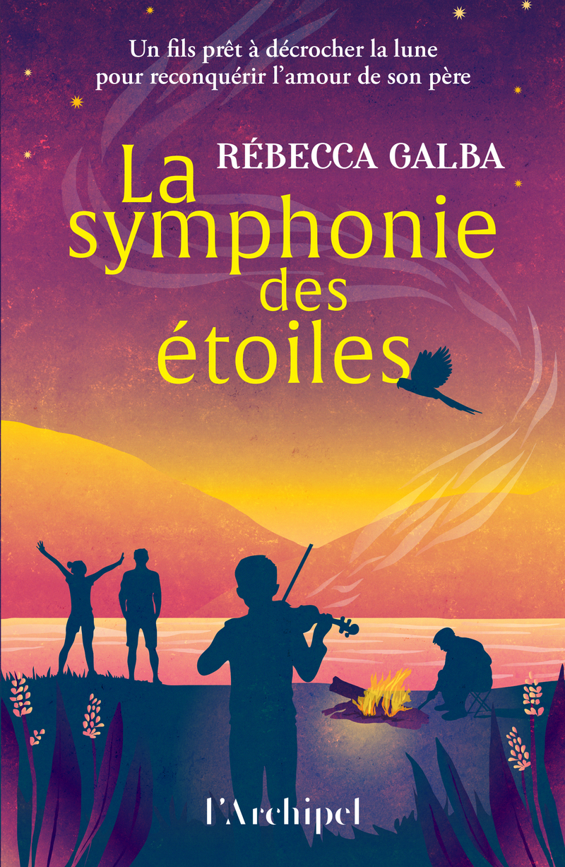 La symphonie des étoiles - Rebecca Galba - ARCHIPEL
