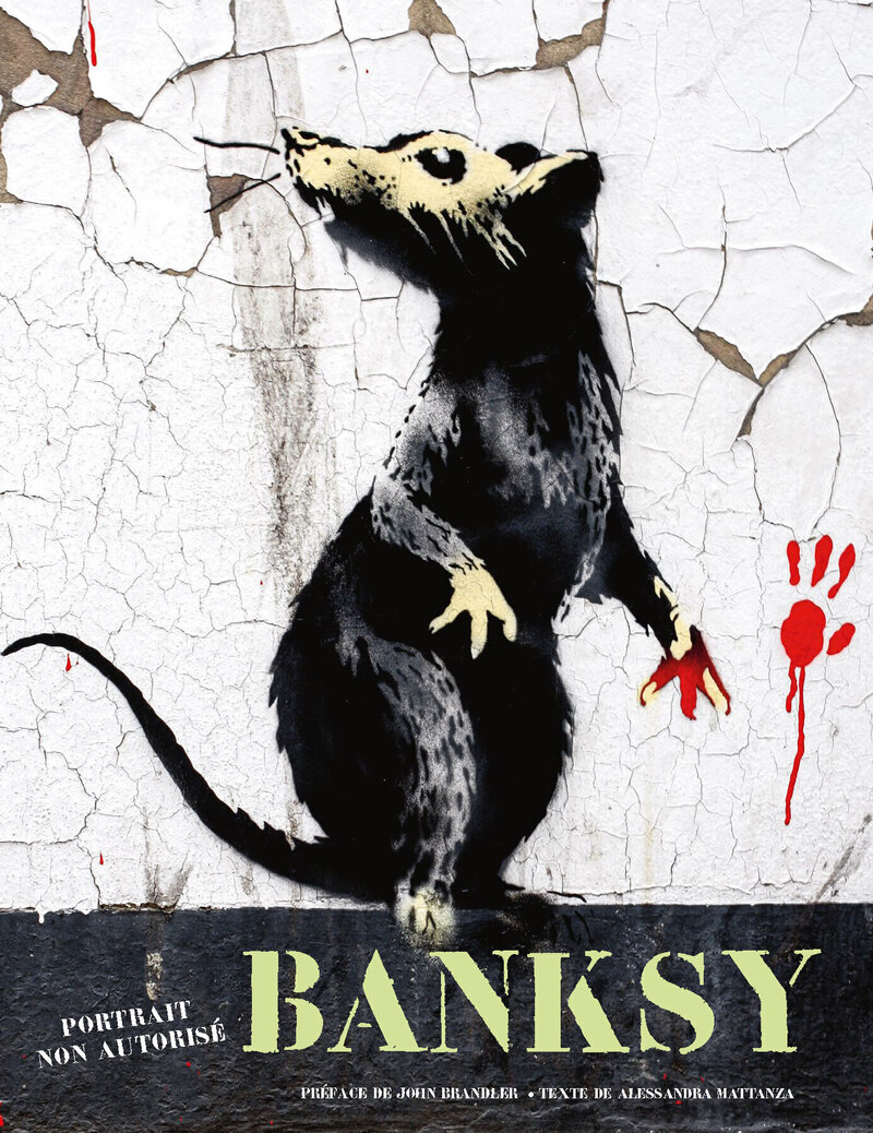 Banksy - Portrait non autorisé - Alessandra Mattanza, John Brandler - WHITE STAR