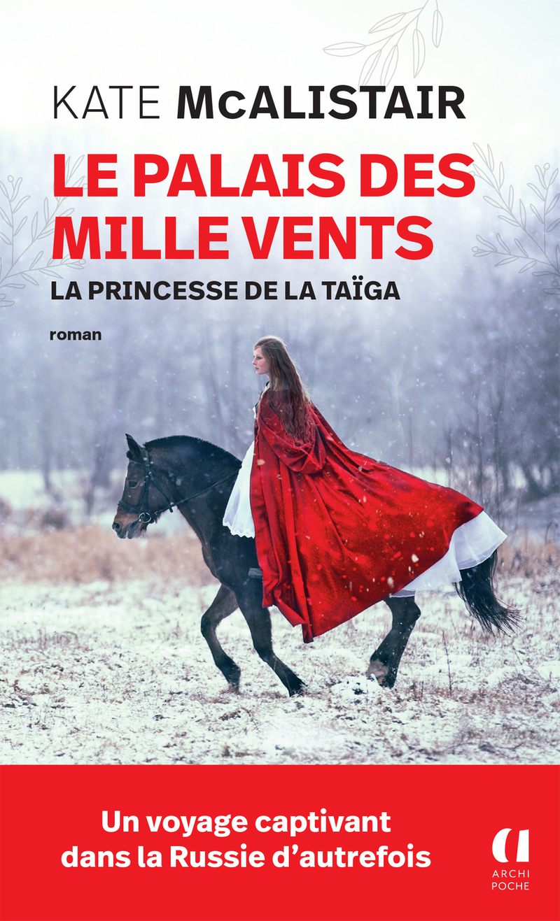 Le palais des mille vents - Tome 3 La princesse de la taïga - Kate McAlistair - ARCHIPOCHE