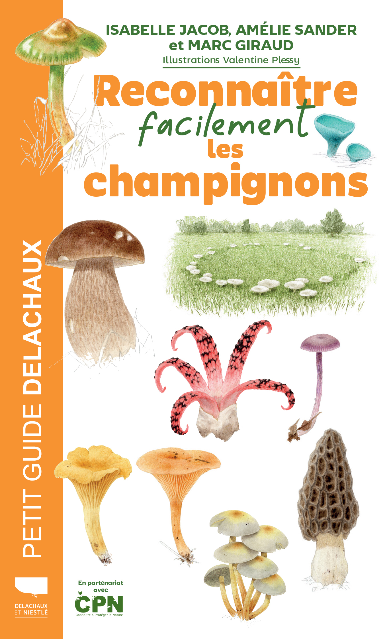 Reconnaître facilement les champignons - Marc Giraud, Isabelle Jacob - DELACHAUX