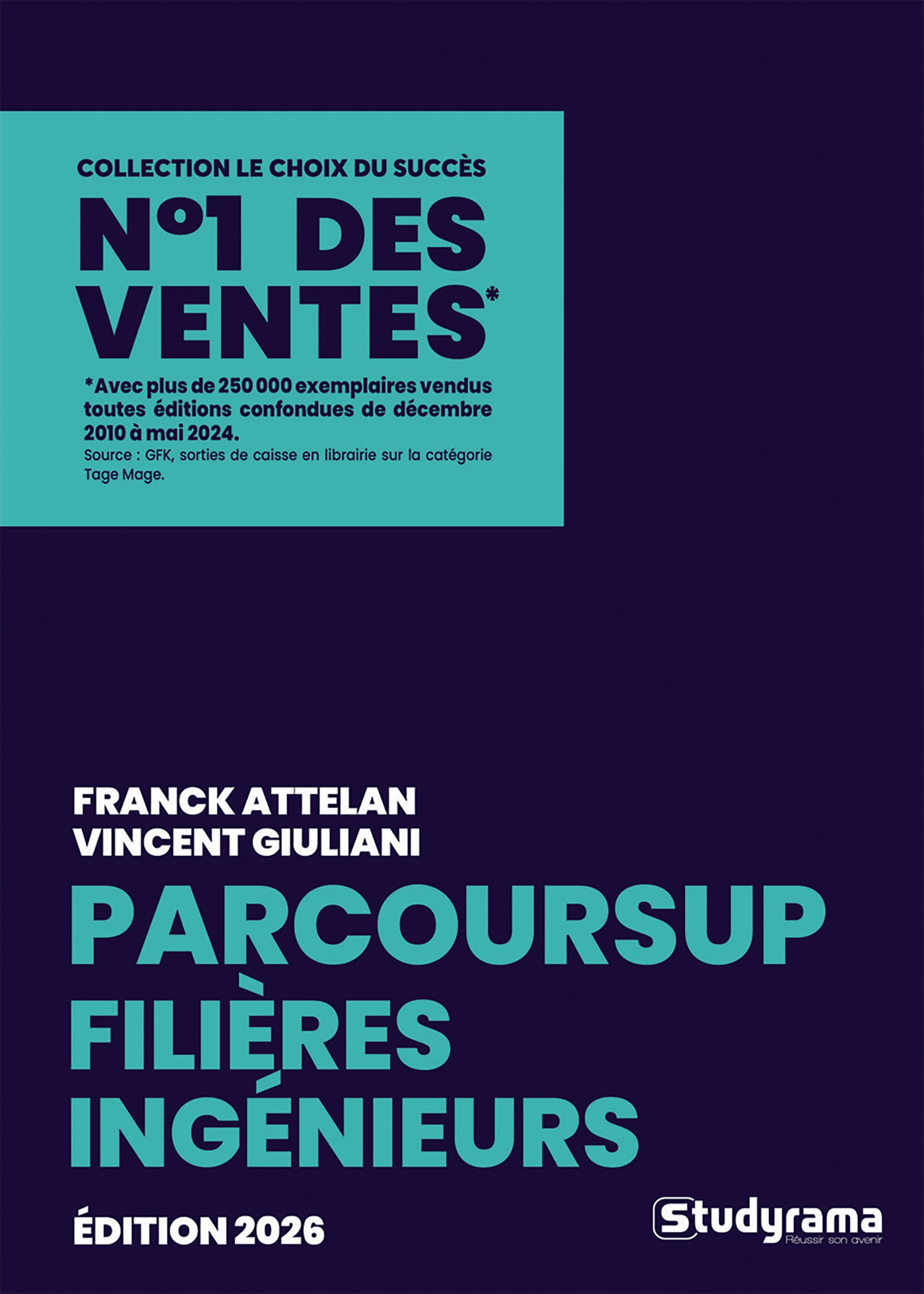 Guide Parcoursup - Filières ingénieurs - Franck Attelan, VINCENT GIULIANI - STUDYRAMA