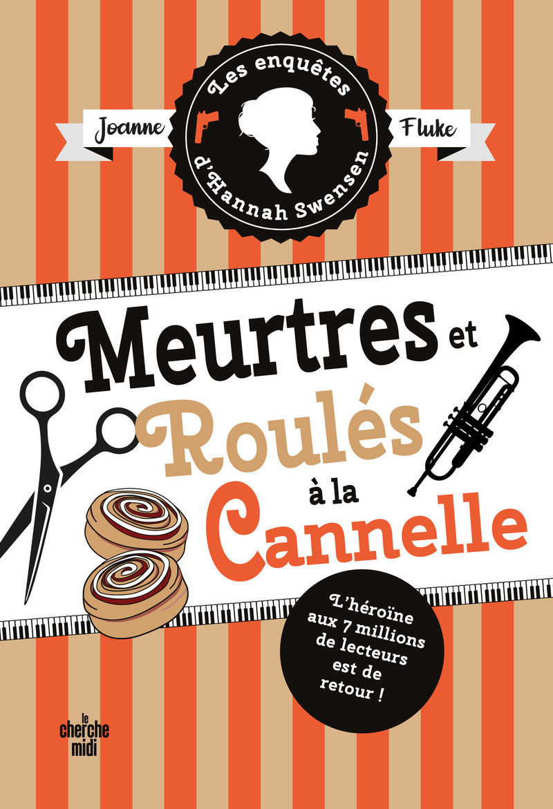 Les Enquêtes d'Hannah Swensen - Tome 14 Meurtres et roulés à la cannelle - Joanne Fluke - CHERCHE MIDI