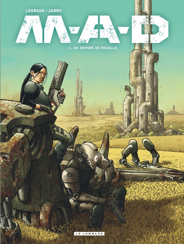 M.A.D. - Tome 1 - Un empire de rouille -  JARRY NICOLAS,  Courtois David - LOMBARD