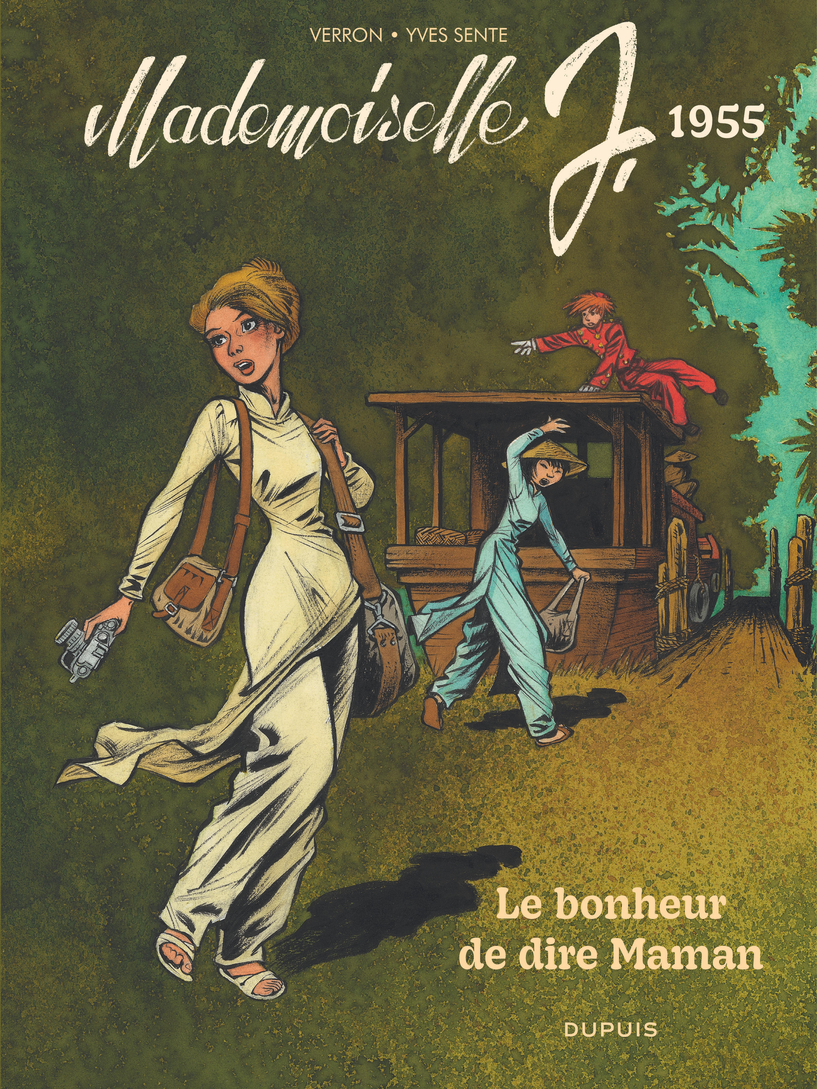 Mademoiselle J - Tome 4 - Le bonheur de dire Maman -  Sente Yves - DUPUIS