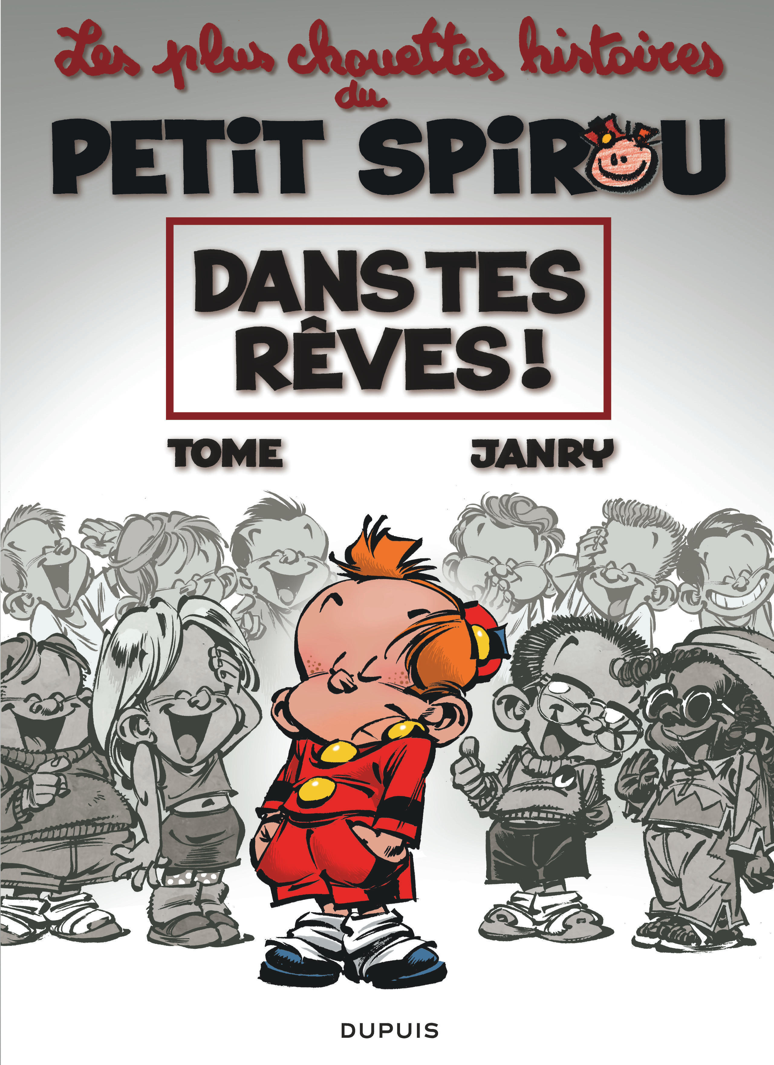 Le Petit Spirou - Chouettes histoires - Tome 2 - Dans tes rêves ! -  Tome - DUPUIS