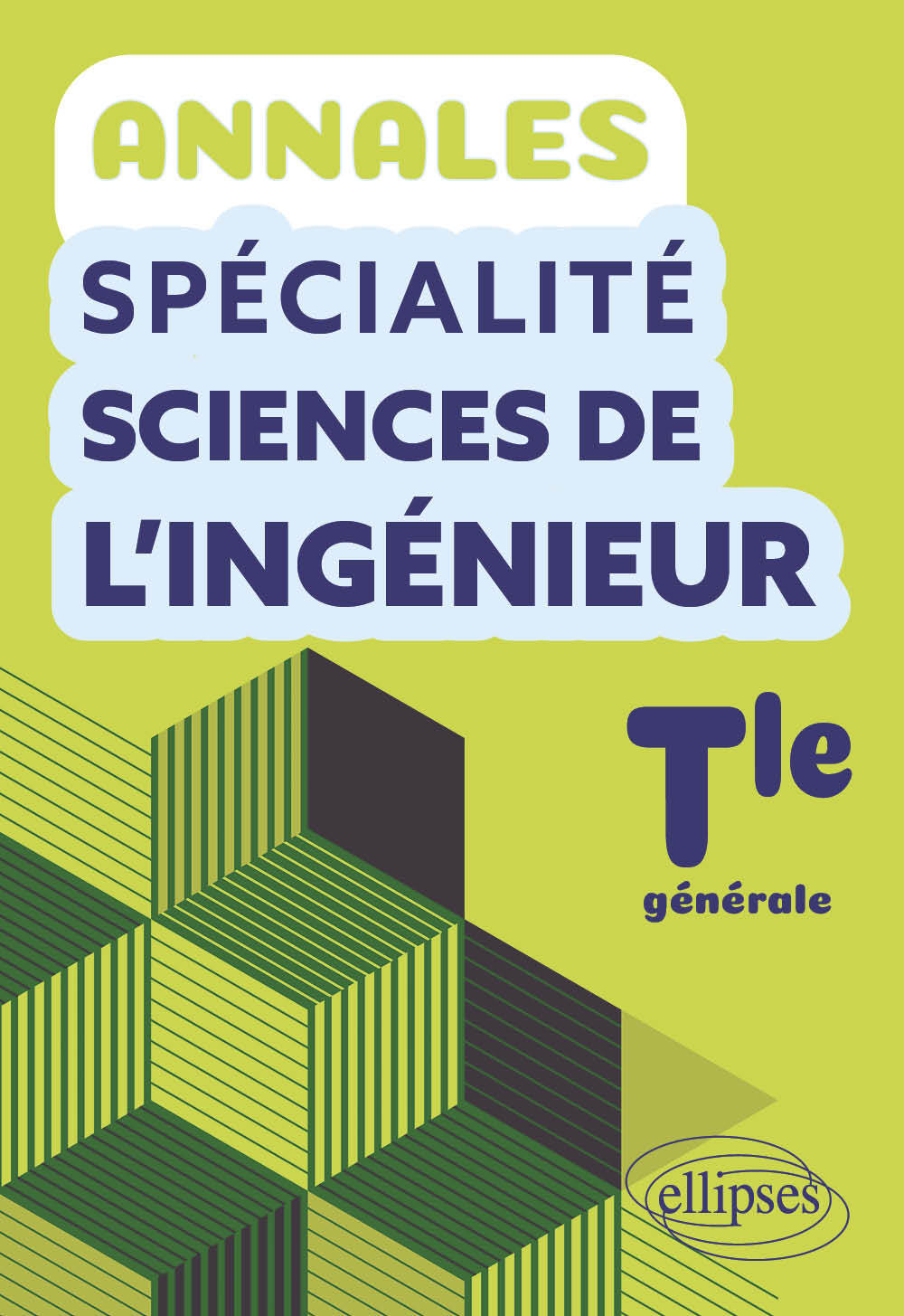 Annales Spécialité Sciences de l'Ingénieur. Terminale générale - Emmanuel Lamesch, Charles Lovergne - ELLIPSES