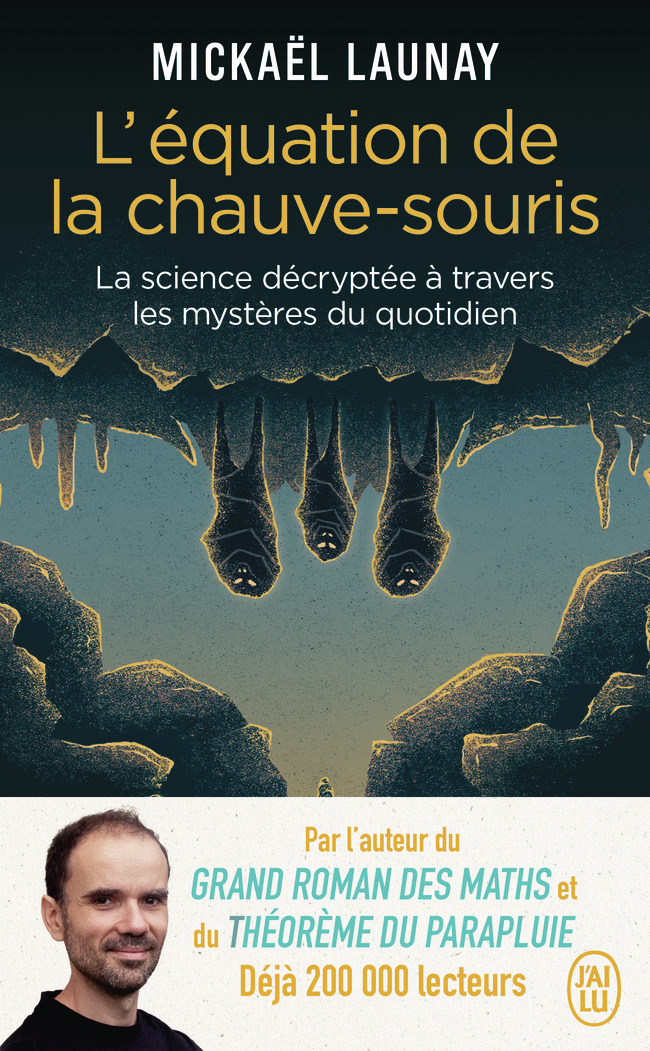 L'équation de la chauve-souris - Mickaël Launay - J'AI LU