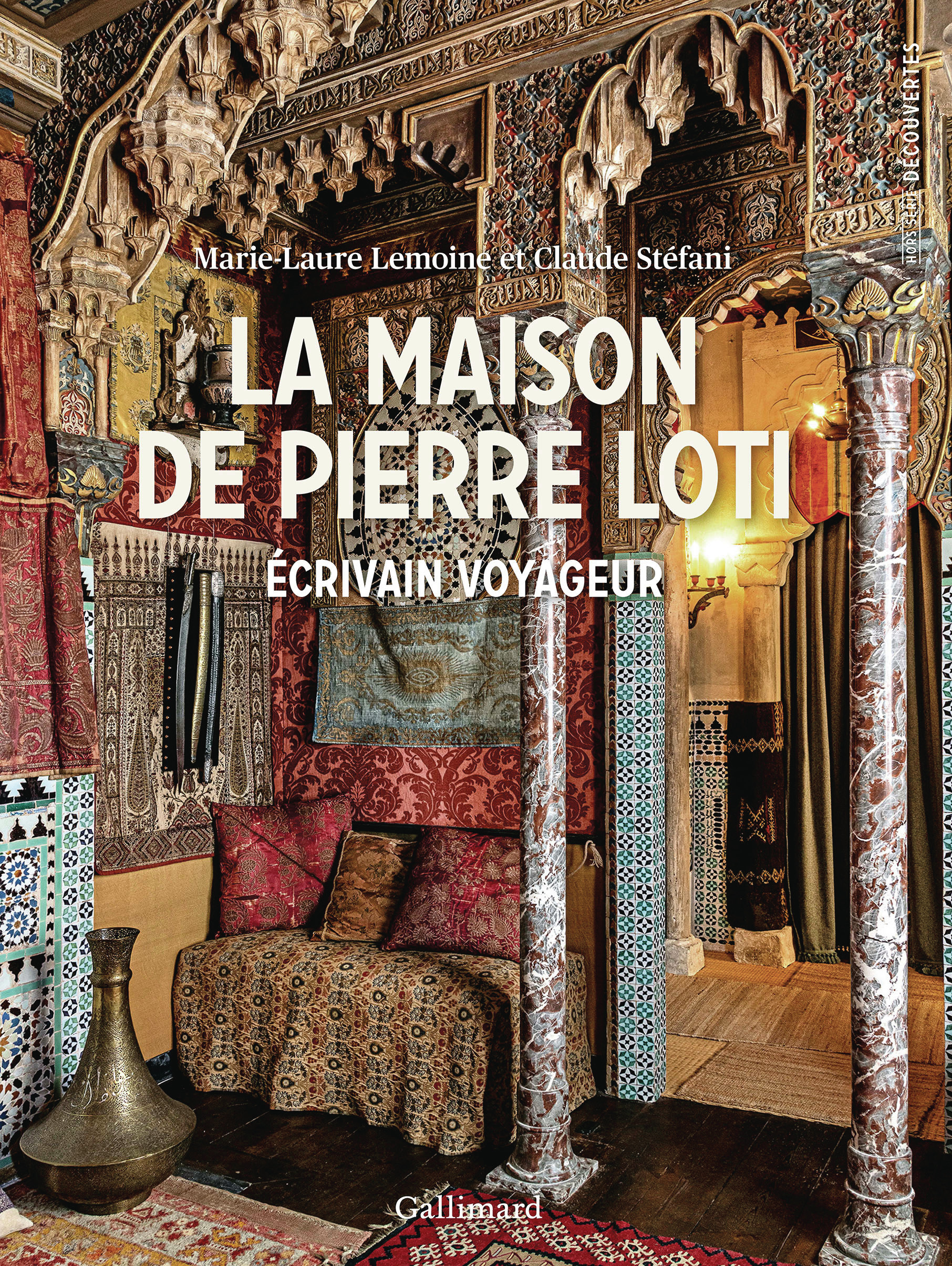 La maison de Pierre Loti - Marie-Laure Lemoine-Danese, Claude Stéfani, Marie-Laure Lemoine - GALLIMARD