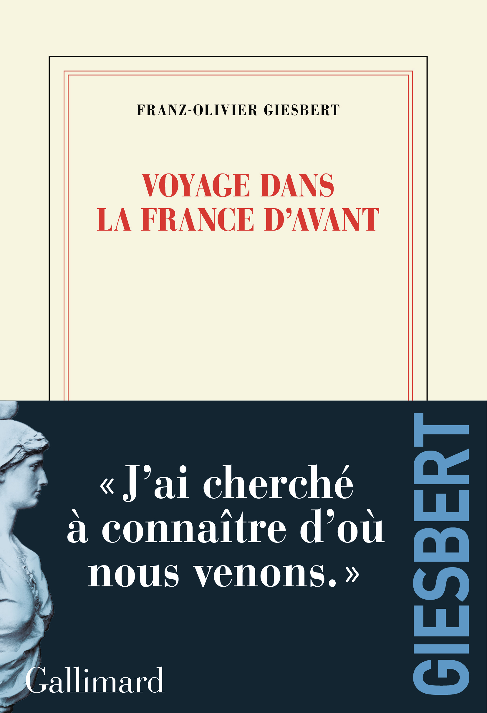 Voyage dans la France d'avant - Franz-Olivier Giesbert - GALLIMARD