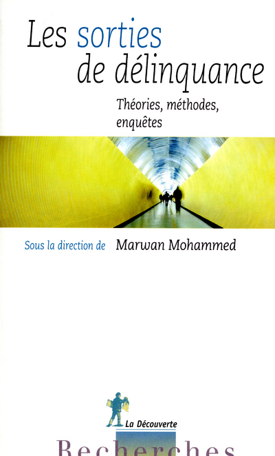 Les sorties de délinquance - Marwan Mohammed - LA DECOUVERTE