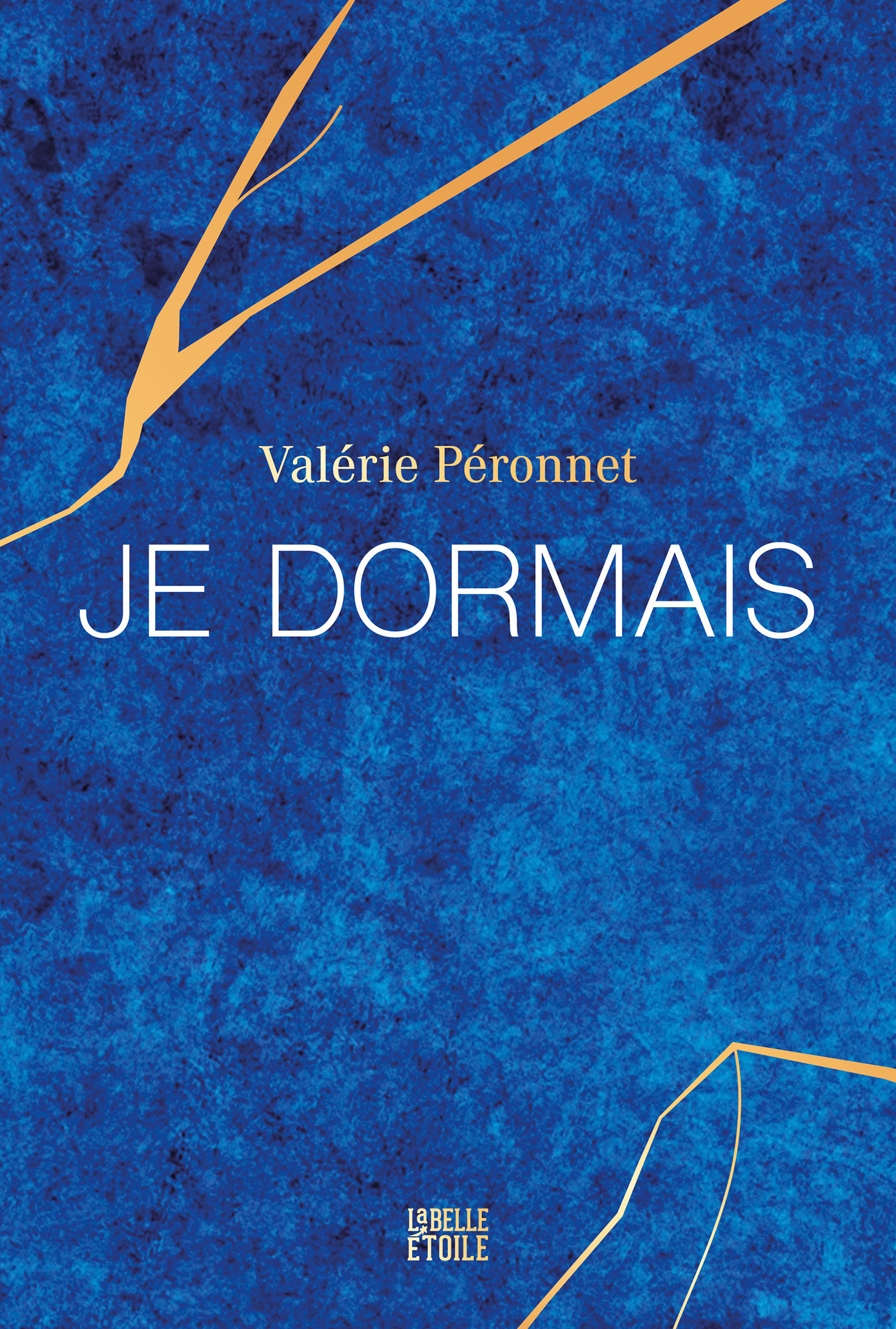 Je dormais - Valérie Péronnet - HACHETTE FICTIO