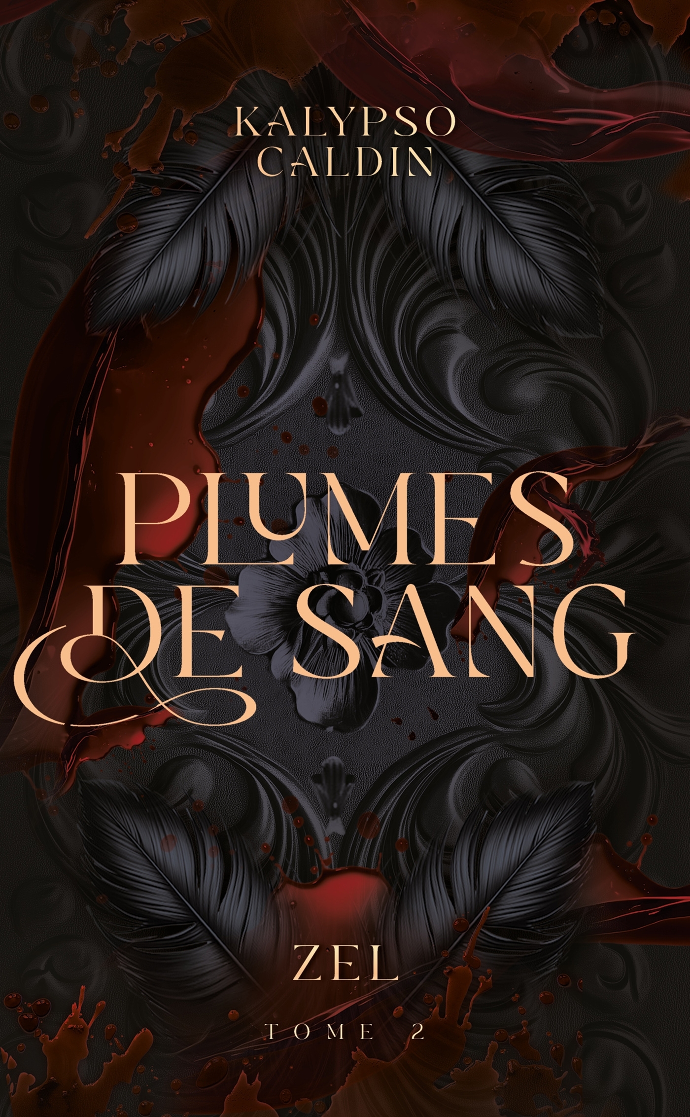 Plumes de sang - Zel - tome 2 - Kalypso Caldin - HACHETTE HLAB