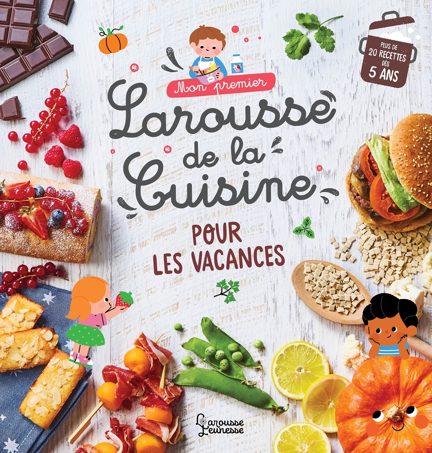 Mon premier Larousse de la cuisine des vacances - Agnès Besson - LAROUSSE