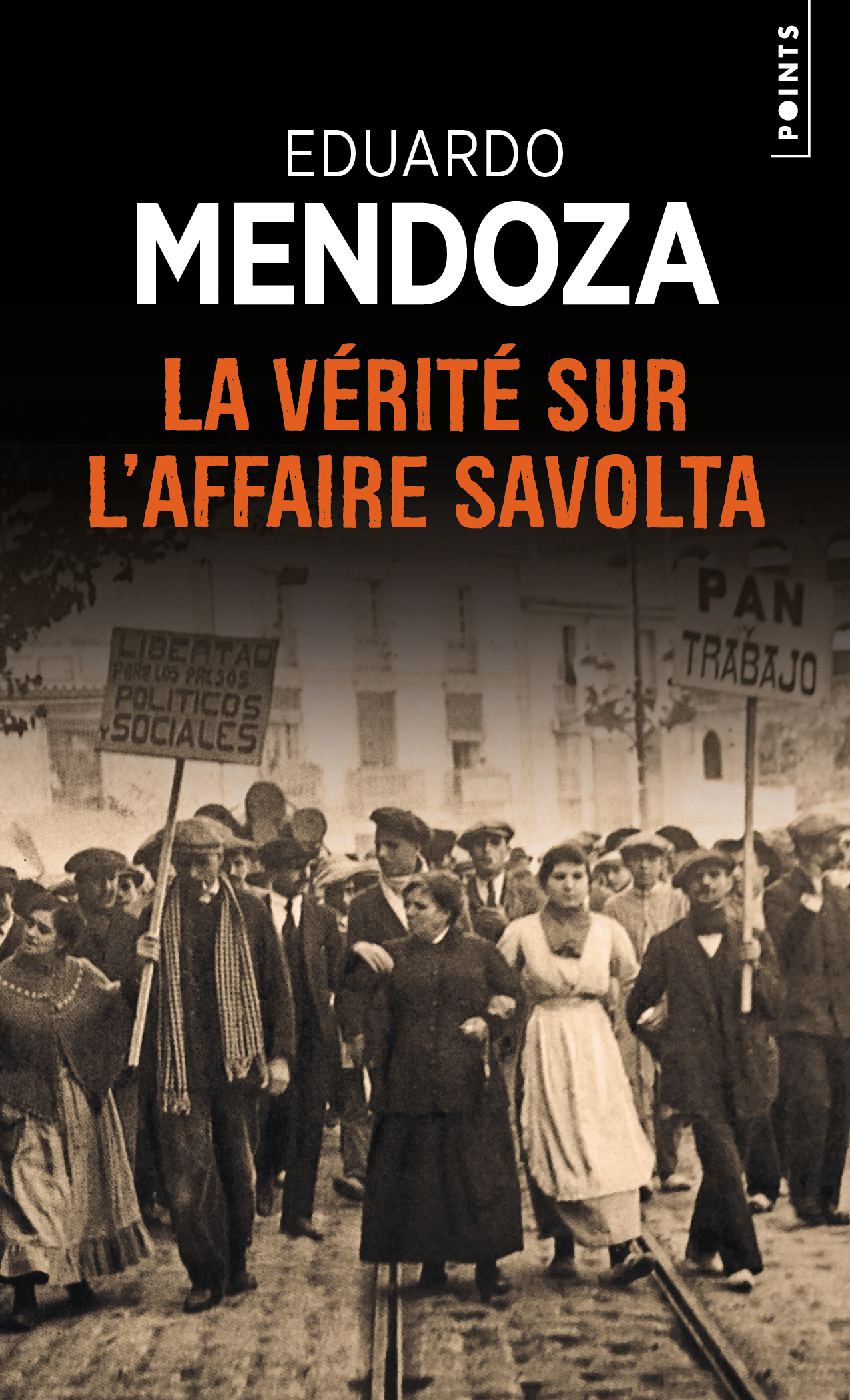 La Vérité sur l'affaire Savolta - Eduardo Mendoza - POINTS