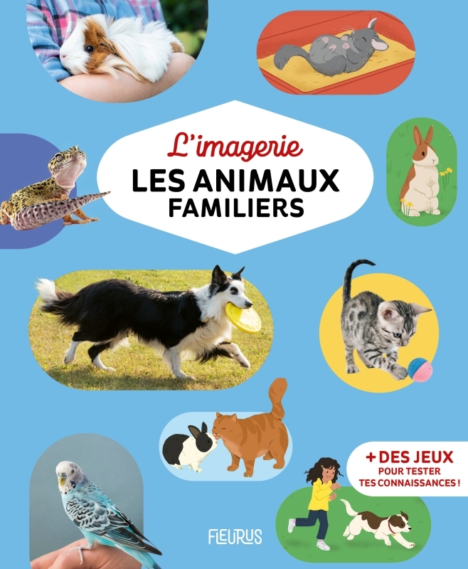 L'imagerie - Les animaux familiers - Patricia Reinig - FLEURUS