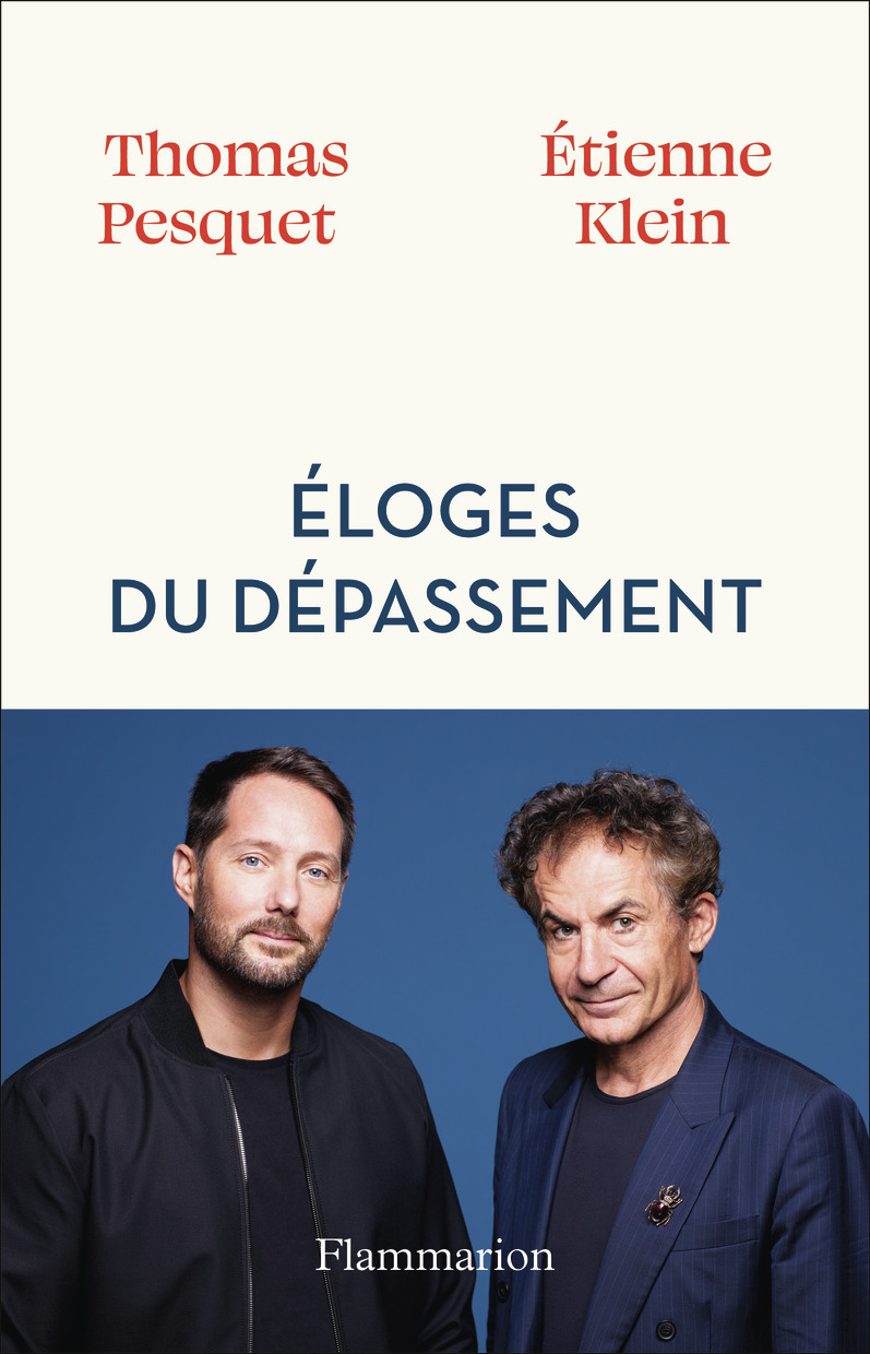 Éloges du dépassement - Thomas Pesquet, Etienne Klein - FLAMMARION