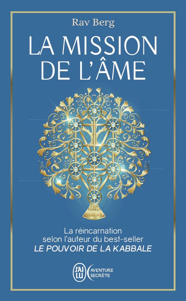 La mission de l'âme - Rav Berg - J'AI LU